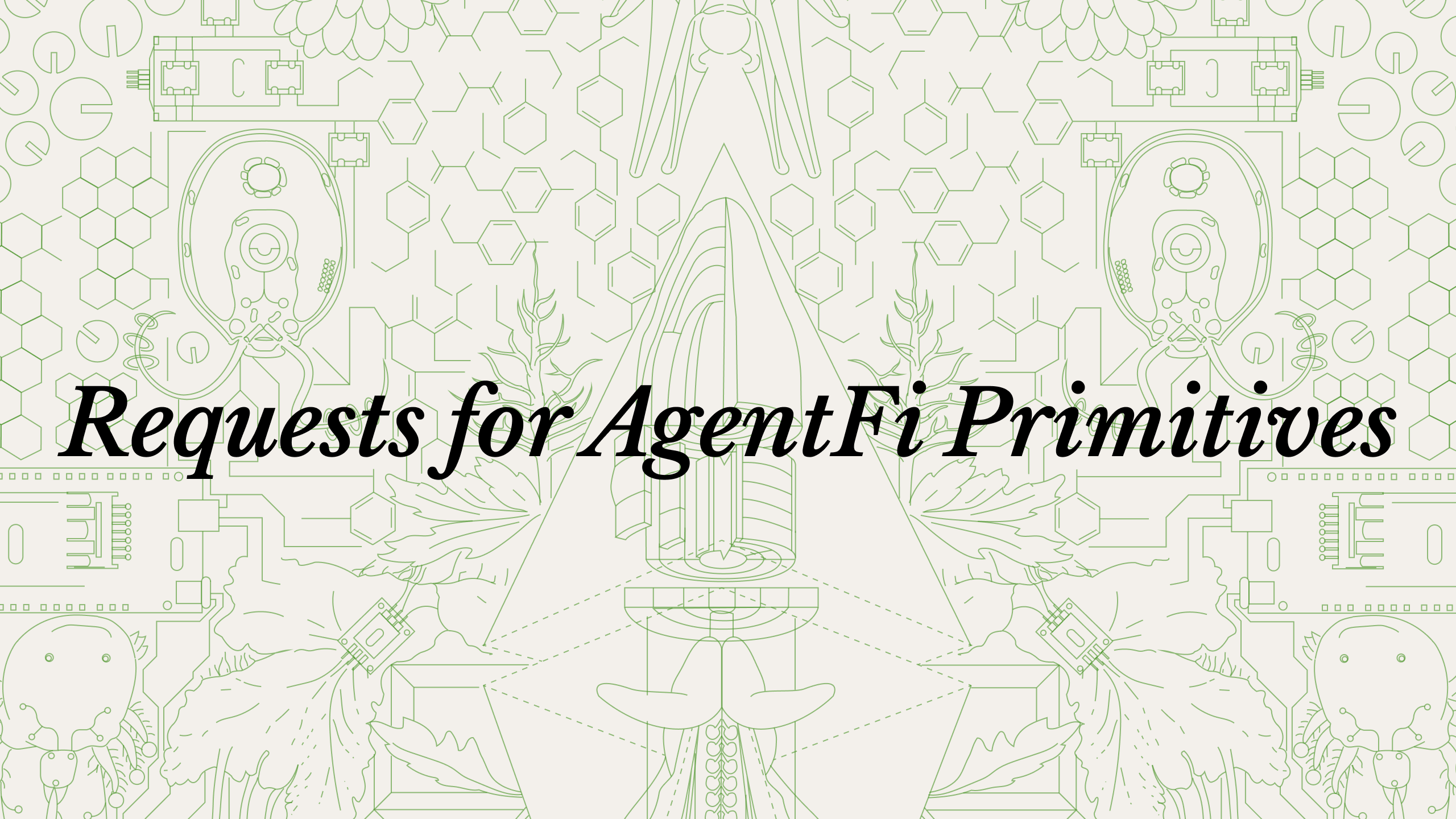 Requests for AgentFi primitives